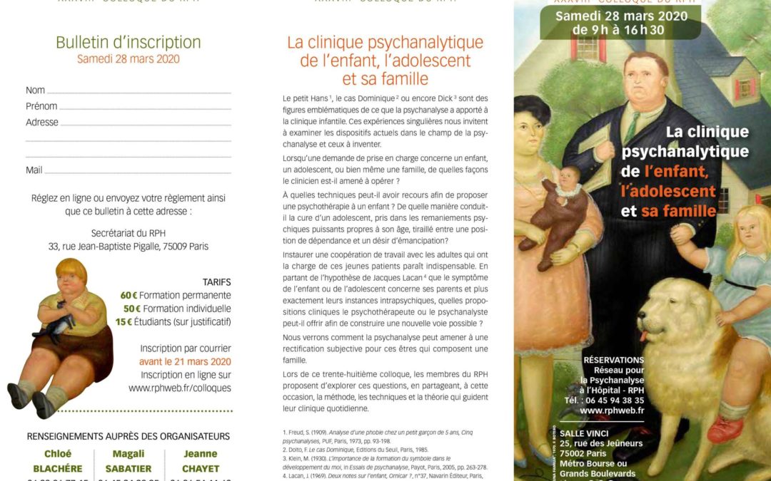 XXXVIIIE COLLOQUE DU RPH : LA CLINIQUE PSYCHANALYTIQUE DE L’ENFANT, L’ADOLESCENT ET SA FAMILLE